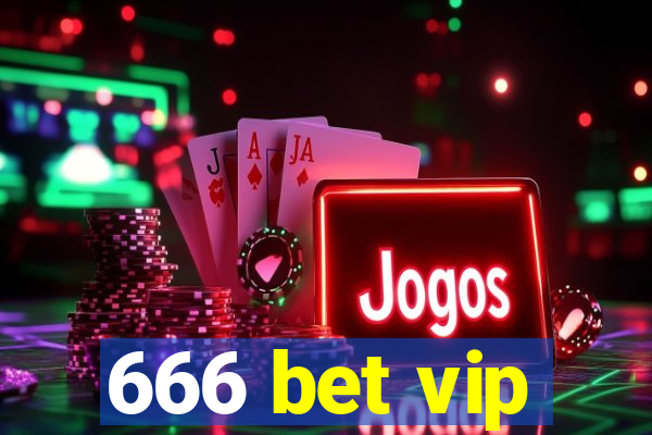 666 bet vip